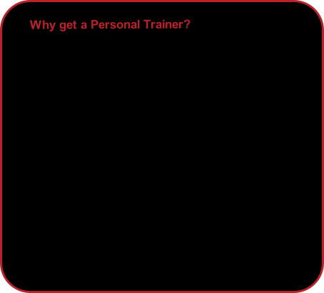 Why get a Personal Trainer?